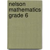 Nelson Mathematics Grade 6 door Kelleher et al Kelleher et al