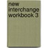 New Interchange Workbook 3