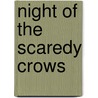 Night of the Scaredy Crows by Sarah Hines-Stephens