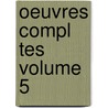Oeuvres Compl Tes Volume 5 by Théodore Reinach