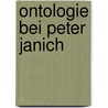 Ontologie bei Peter Janich by Andres Carlos Pizzinini