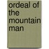 Ordeal of the Mountain Man