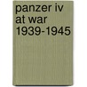 Panzer Iv At War 1939-1945 door Paul Thomas