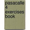 Pasacalle 4 Exercises Book by Jesus Sanchez Lobato