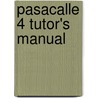 Pasacalle 4 Tutor's Manual door Isidoro Pisonero
