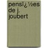 Pensï¿½Es De J. Joubert
