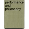 Performance and Philosophy door Ola Johansson