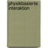 Physikbasierte Interaktion door Philipp Roßberger