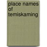 Place Names of Temiskaming door Bruce W. Taylor