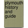 Plymouth History And Guide by John Van Der Kiste