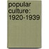 Popular Culture: 1920-1939