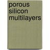 Porous Silicon Multilayers door Radhouan Chtourou