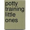 Potty Training Little Ones by Payal Sarin