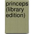 Princeps (Library Edition)