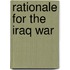 Rationale For The Iraq War