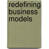 Redefining Business Models door Ya Ping Yin