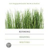 Refining, Reading, Writing door Jennifer Mei