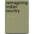 Reimagining Indian Country