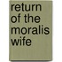 Return Of The Moralis Wife