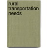 Rural Transportation Needs door Shahbakhti Rostami