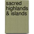 Sacred Highlands & Islands
