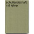 Schullandschaft mit Lehrer