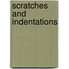 Scratches and Indentations door Justin Perdue