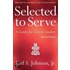 Selected to Serve, 2nd Ed.