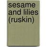 Sesame and Lilies (Ruskin) by Maud Elma Kingsley