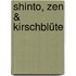 Shinto, Zen & Kirschblüte