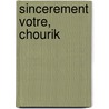 Sincerement Votre, Chourik by Ludmila Oulitskaia