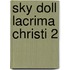 Sky Doll Lacrima Christi 2