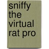 Sniffy The Virtual Rat Pro door Tom Alloway