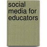Social Media for Educators by Tanya Joosten