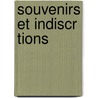 Souvenirs Et Indiscr Tions door Charles Monselet