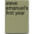 Steve Emanuel's First Year