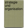 Strategie und Organisation door Rolf Bühner