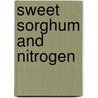 Sweet Sorghum and Nitrogen door Khaled Miri