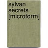 Sylvan Secrets [microform] door Maurice Thompson