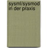 Sysml/sysmod In Der Praxis door Radomyselski Anatolij