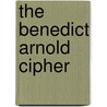 The Benedict Arnold Cipher door John Koblas