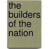 The Builders of the Nation door Stanley-Bradley Publishing Co Catalog]