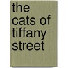 The Cats of Tiffany Street door Sarah Hayes
