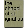 The Chapel Of St. Ignatius door Steven Holl