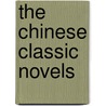 The Chinese Classic Novels door Margaret Berry