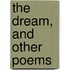 The Dream, and Other Poems