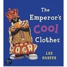 The Emperor's Cool Clothes by Lee Harper