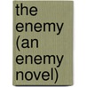The Enemy (an Enemy Novel) by Charlie Higson