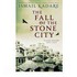 The Fall of the Stone City