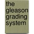 The Gleason Grading System